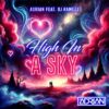 ADRIAN e DJ RAMEZZ tornano con “HIGH IN THE SKY”